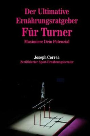 Cover of Der Ultimative Ernahrungsratgeber Fur Turner