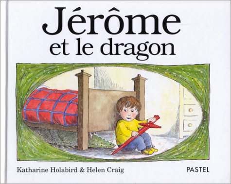 Book cover for Jerome Et Le Dragon = Alexander and the Dragon