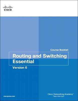Cover of Routing and Switching Essentials v6 Course Booklet
