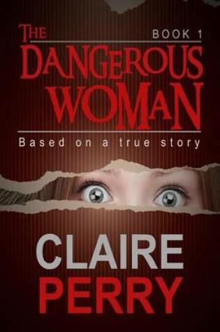 Cover of The Dangerous Woman Book 1
