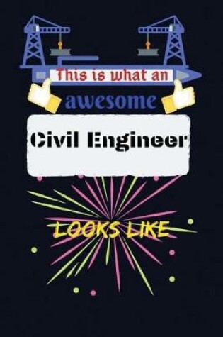 Cover of This is What an Awesome Civil Engineer Looks Like