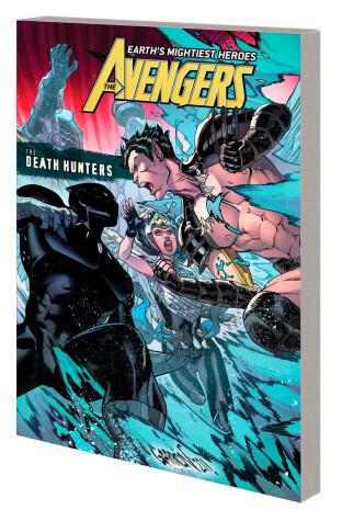 Book cover for Avengers By Jason Aaron Vol. 10: The Death Hunters