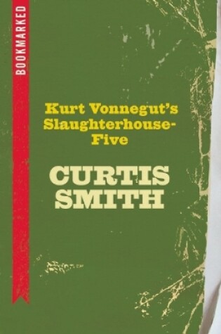 Cover of Kurt Vonnegut's Slaughterhouse-five: Bookmarked