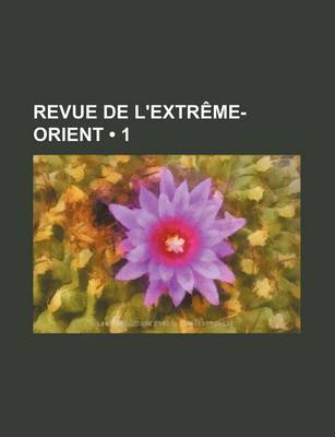 Book cover for Revue de L'Extreme-Orient (1)