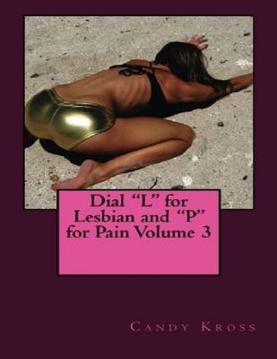 Book cover for Dial "L" for Lesbian and "P" for Pain Volume 3