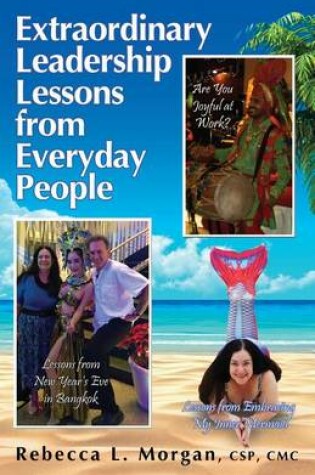 Cover of Extraordinary Leadership Lessons from Everyday People