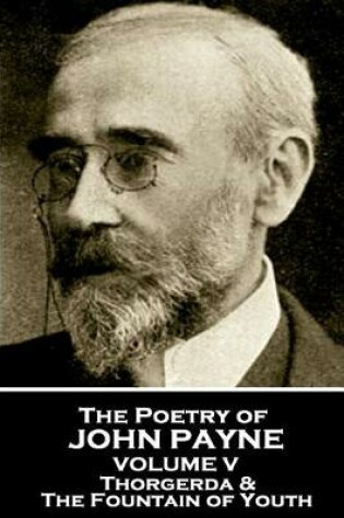Cover of John Payne - The Poetry of John Payne - Volume V