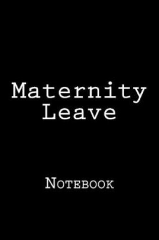 Cover of Maternity Leave