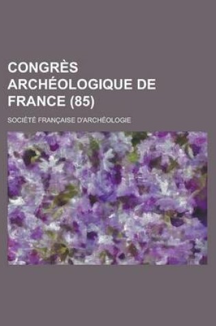 Cover of Congres Archeologique de France (85)