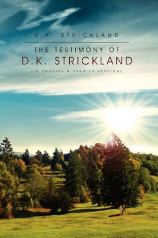 Cover of The Testimony of D.K. Strickland