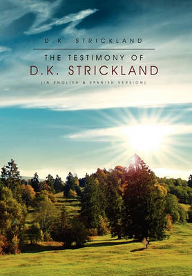 Book cover for The Testimony of D.K. Strickland