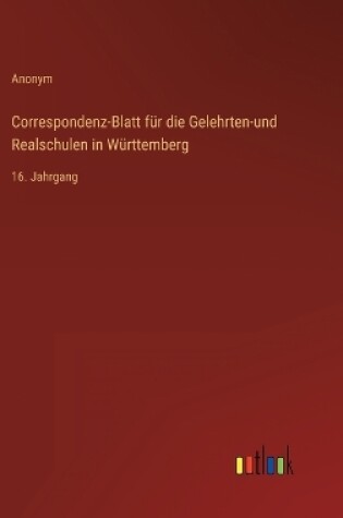 Cover of Correspondenz-Blatt für die Gelehrten-und Realschulen in Württemberg