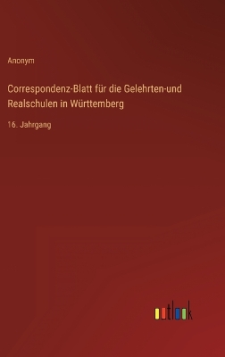 Book cover for Correspondenz-Blatt für die Gelehrten-und Realschulen in Württemberg