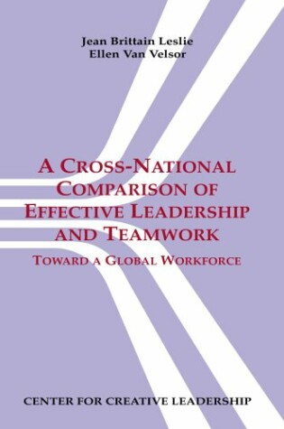 Cover of A Cross-National Comparison of Effective Leadership and Teamwork