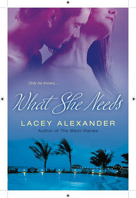 Book cover for What She Needs