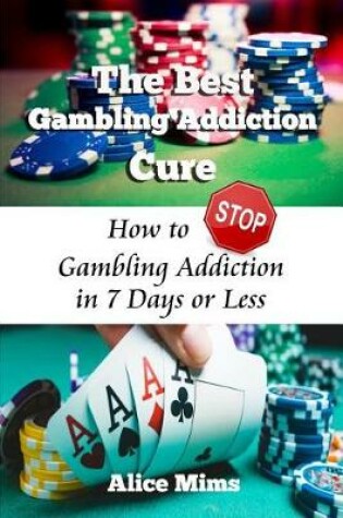 Cover of The Best Gambling Addiction Cure