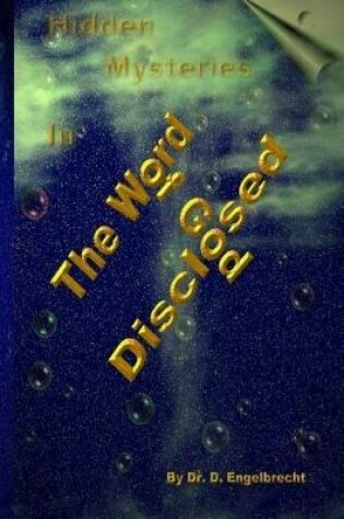 Cover of Hidden Mysteries in the Word of God Disclosed