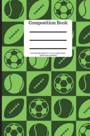 Cover of Composition Book 200 Sheet/400 Pages 8.5 X 11 In.-College Ruled Sports Green
