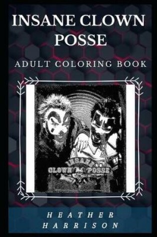 Cover of Insane Clown Posse Adult Coloring Book