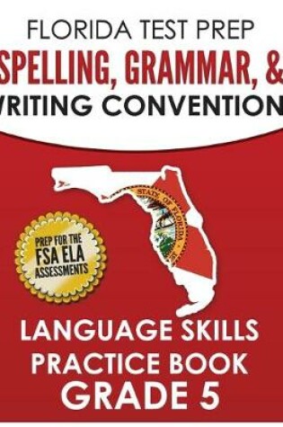 Cover of FLORIDA TEST PREP Spelling, Grammar, & Writing Conventions Grade 5