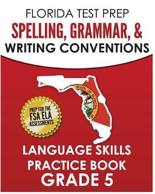 Book cover for FLORIDA TEST PREP Spelling, Grammar, & Writing Conventions Grade 5