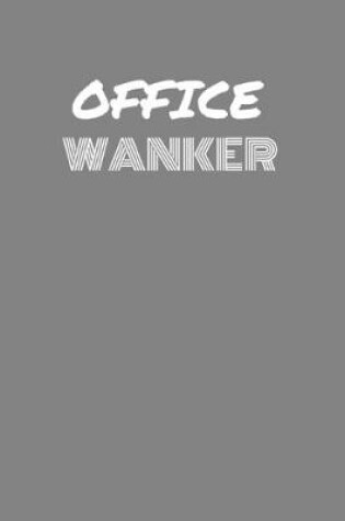 Cover of Office Wanker