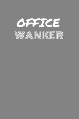 Book cover for Office Wanker