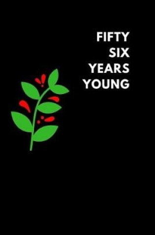 Cover of Fifty Six Years Young