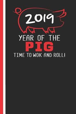 Book cover for 2019 Year of the Pig Time to Wok and Roll