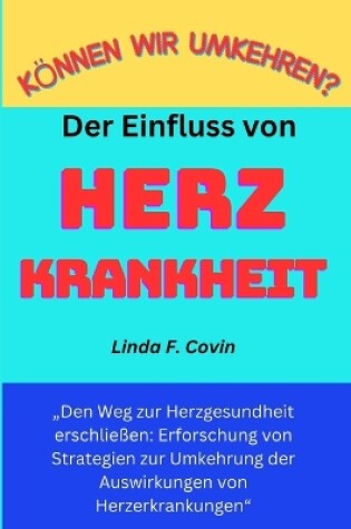 Cover of Können wir die Auswirkungen von Herzerkrankungen umkehren?