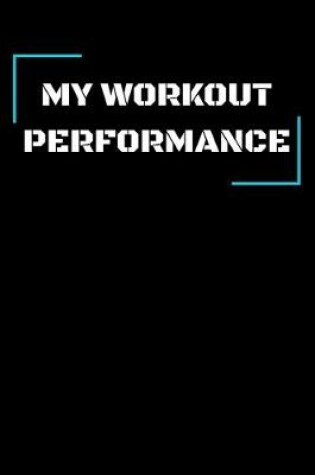 Cover of My Workout Performance