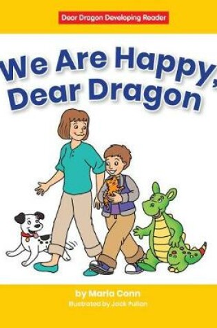 Cover of We Are Happy, Dear Dragon