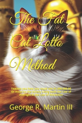 Book cover for The Fat Cat Lotto Method