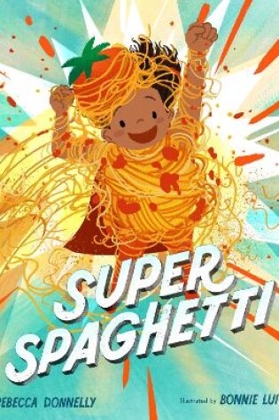 Cover of Super Spaghetti