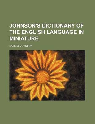 Book cover for Johnson's Dictionary of the English Language in Miniature