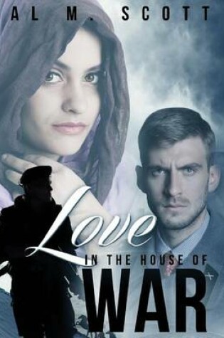 Cover of Love in the House of War