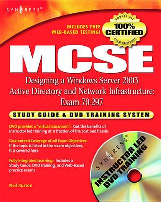 Book cover for MCSE Designing a Windows Server 2003 Active Directory and Network Infrastructure(exam 70-297)