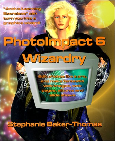 Book cover for PhotoImpact 6 Wizardry
