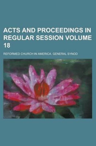 Cover of Acts and Proceedings in Regular Session Volume 18