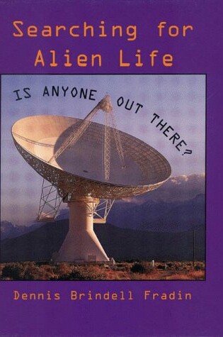 Cover of Searching for Alien Life: is Anyone out There?
