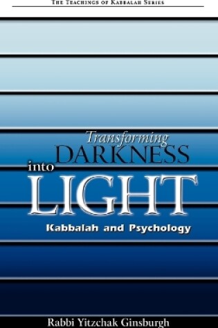 Cover of Transforming Darkness Into Light