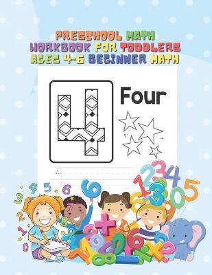 Book cover for Preschool Math Workbook For Toddlers Ages 4-6 Beginner Math