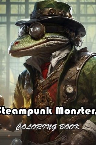 Cover of Steampunk Monsters Coloring Book