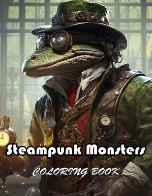 Book cover for Steampunk Monsters Coloring Book