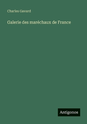 Book cover for Galerie des maréchaux de France