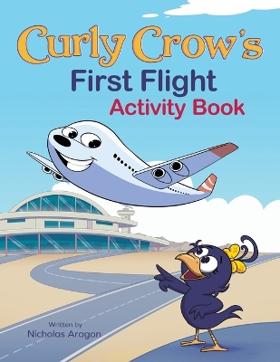 Book cover for Curly Crow's First Flight Activity Book