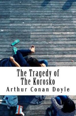 Cover of The Tragedy of The Korosko