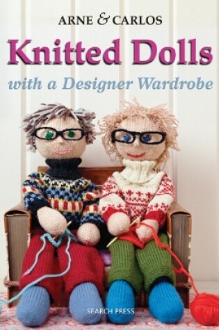 Cover of Knitted Dolls with a Designer Wardrobe