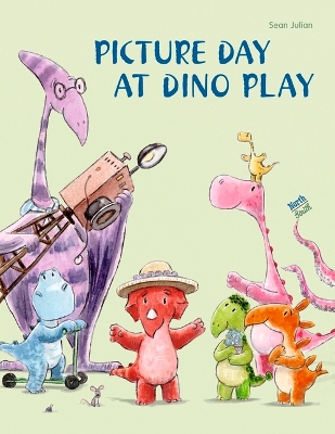 Book cover for Picture Day at Dino Play