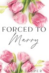 Book cover for Forced To Marry